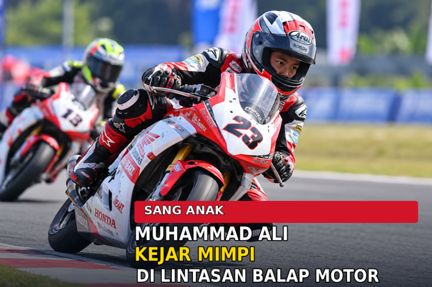 Muhammad Ali, putra M. Fadli Imammuddin, berjuang mengejar mimpi menjadi pembalap motor.
