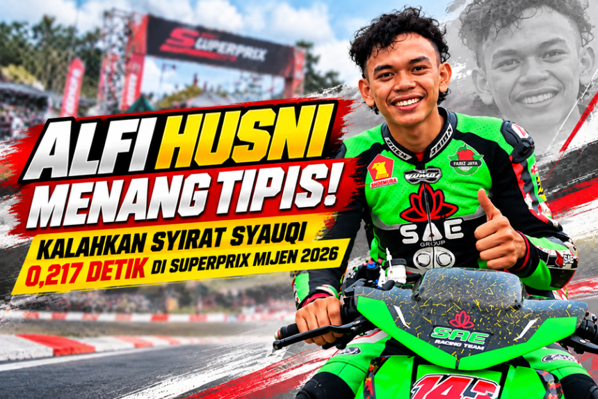 Alfi Husni SAE Racing Team meraih kemenangan dramatis atas Syirat Syauqi dengan selisih 0,217 detik di Final SuperPrix Mijen 2026.